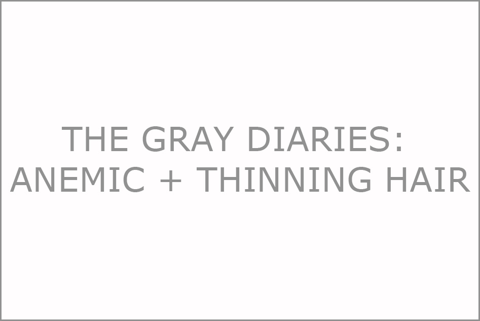 The Gray Diaries Anemic Thinning Hair Horn Photography And